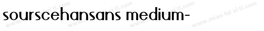 sourscehansans medium字体转换